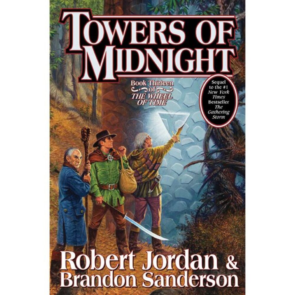 Towers of Midnight: Book Thirteen of the Wheel of Time -- Robert Jordan